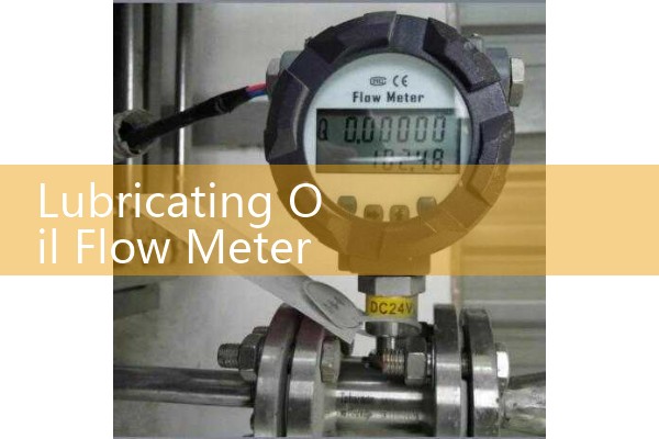 Lubricating Oil Flow Meter 4 Inch Storage Tank Recirculation Loops